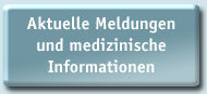 Aktuelle Meldungen und medizinische Informationen